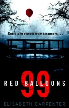 Image of 99 Red Balloons by Elisabeth Carpenter Book