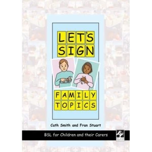 Image of Let's Sign Family Topics How to find and manage one- and enjoy growing your own food 2007 Slide bound