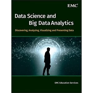 Image of Data Science & Big Data Analytics: Discovering, Analyzing, Visualizing and Presenting Data by John Wiley & Sons Inc...