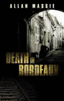 Image of Death in Bordeaux by Allan Massie Hardback