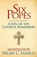 Image of six popes a son of the church remembers