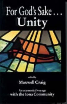 Image of For Gods Sake - Unity by Maxwell Craig Paperback