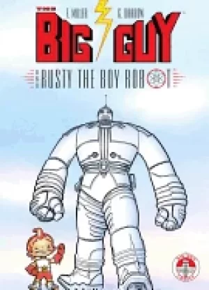 Image of big guy and rusty the boy robot