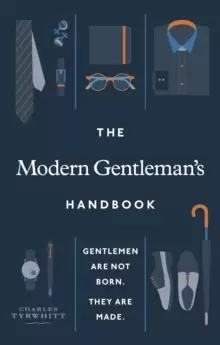 Image of The Modern Gentlemans Handbook : Gentlemen are not born, they are made
