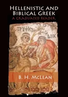 Image of Hellenistic and Biblical Greek : A Graduated Reader