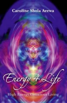 Image of Energy 4 Life by Caroline Shola Arewa Paperback