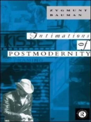 Image of Intimations of Postmodernity by Zygmunt Bauman