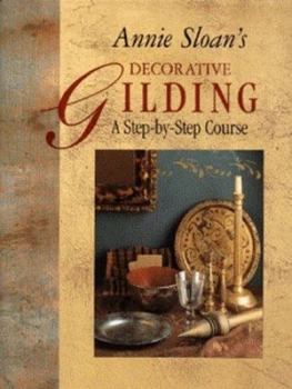 Image of Annie Sloans Decorative Gilding by Annie Sloan and Geoff Dann Hardback