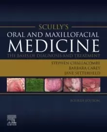 Image of Scully's Oral and Maxillofacial Medicine: The Basis of Diagnosis and Treatment : The Basis of Diagnosis and Treatment