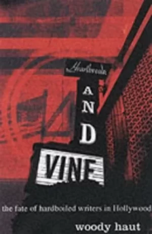 Image of Heartbreak and vine by Woody Haut