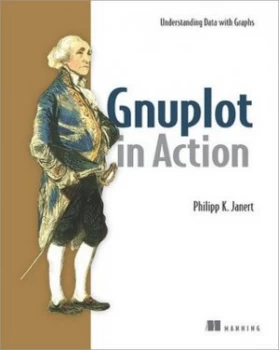 Image of Gnuplot in Action by Philipp K. Janert Paperback