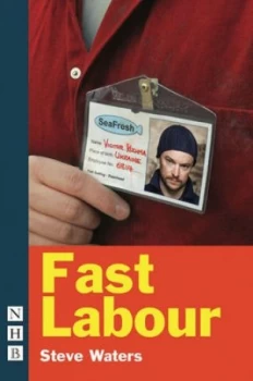 Image of Fast Labour by Steve Waters Paperback