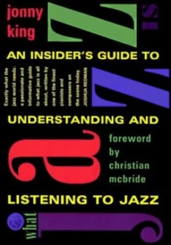 Image of What Jazz Is by Johnny King Paperback