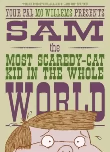 Image of Sam, the Most Scaredy-cat Kid in the Whole World