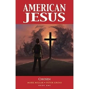 Image of American Jesus Volume 1: Chosen (New Edition)