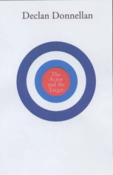 Image of The Actor and the Target by Declan Donnellan Paperback