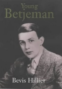 Image of Young Betjeman by Bevis Hillier Hardback