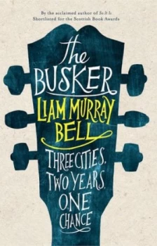 Image of The Busker by Liam Murray Bell Book