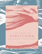 Image of power of stretching simple practices to promote wellbeing