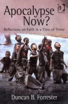 Image of Apocalypse Now by Duncan B. Forrester Paperback