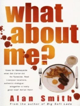 Image of What about Me by Alan Smith Paperback