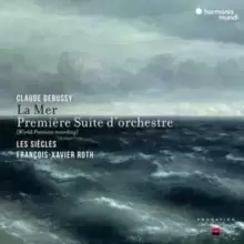 Image of Claude Debussy: La Mer/Premiere Suite D'orchestre