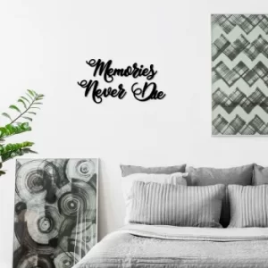 Image of Memories Never Die Black Decorative Wooden Wall Accessory