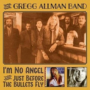 image of Im No Angel/Just Before the Bullets Fly by The Gregg Allman Band CD Album