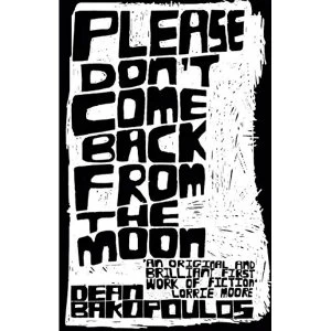 Image of Please Don't Come Back from the Moon by Dean Bakopoulos (Paperback, 2017)