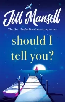 Image of Should I Tell You? Curl up with a gorgeous romantic novel from the No. 1 bestselling author