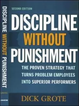 Image of Discipline without punishment by Dick Grote