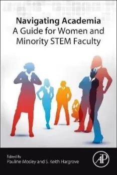 Image of Navigating Academia: A Guide For Her and Minority by Pauline Mosley