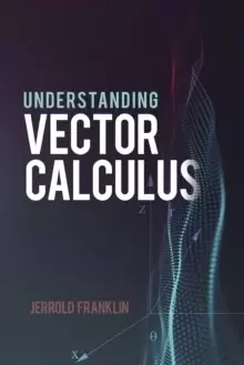 Image of Understanding Vector Calculus