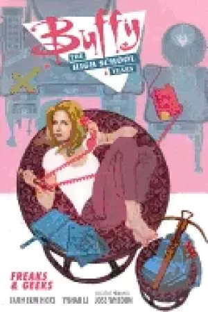 Image of buffy the high school years freaks and geeks