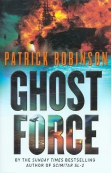 Image of Ghost Force by Patrick Robinson Hardback