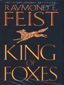 Image of King of Foxes by Raymond E Feist Hardback