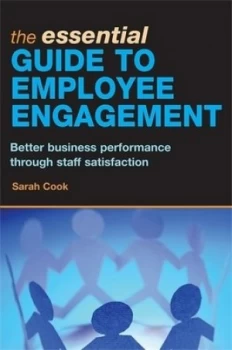 Image of The Essential Guide to Employee Engagement by Sarah Cook Paperback