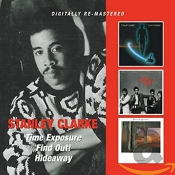 Image of Stanley Clarke - Time Exposure/Find Out!/Hideaway CD