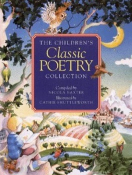 Image of The Childrens Classic Poetry Collection by Nicola Baxter Hardback