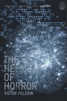 Image of The Helmet of Horror by Victor Pelevin Book