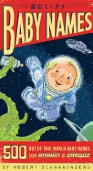 Image of sci fi baby names 500 out of this world baby names from anakin to zardoz