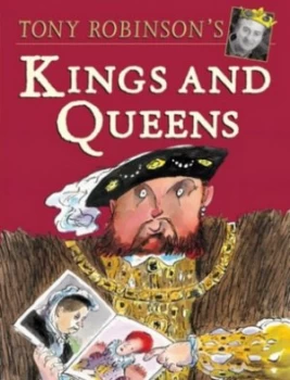 Image of Tony Robinsons Kings and Queens by Tony Robinson Paperback