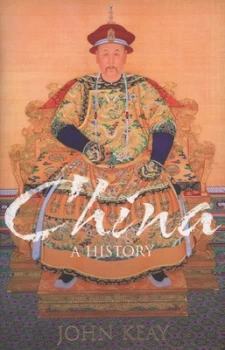Image of China by John Keay Hardback