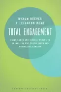 Image of total engagement how games and virtual worlds are changing the way people w