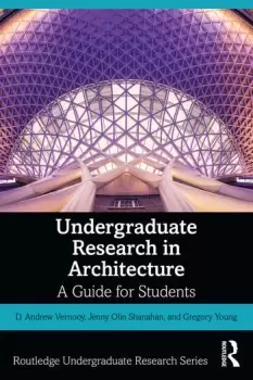 Image of Undergraduate Research in ArchitectureA Guide for Students