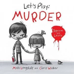 Image of Lets Play Murder by Matt Longstaff Hardback