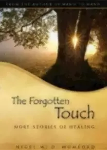 Image of The Forgotten Touch : More Stories of Healing