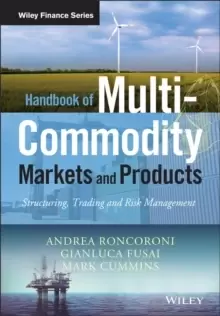 Image of Handbook of Multi-Commodity Markets and Products : Structuring, Trading and Risk Management