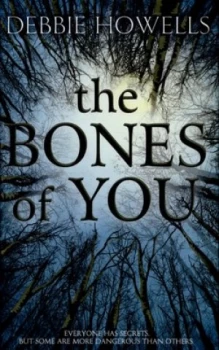 Image of The Bones of You by Debbie Howells Hardback