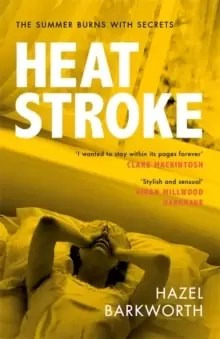 Image of Heatstroke : a dark, compulsive story of love and obsession